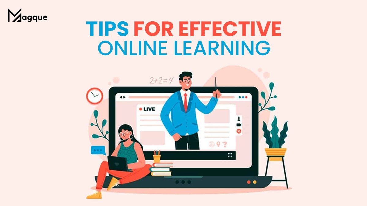 Tips for Effective Online Learning