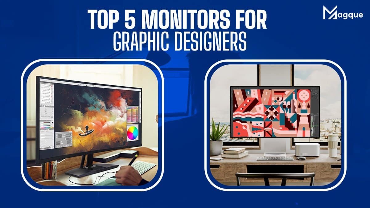 You are currently viewing Top 5 Monitors for Graphic Designers