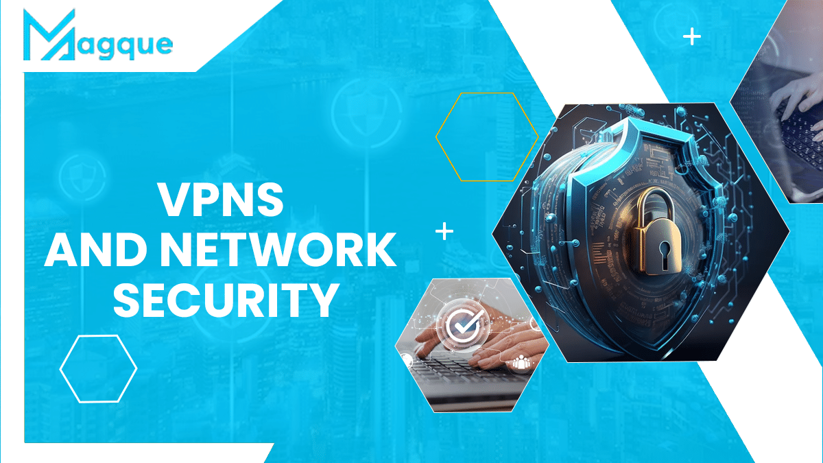 VPNs and Network Security