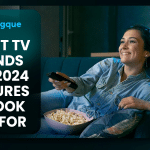 Smart TV Trends for 2024: Features to Look Out For