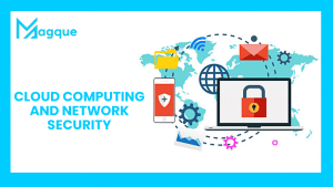 Read more about the article Cloud Computing and Network Security