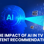 The Impact of AI in TV Content Recommendation