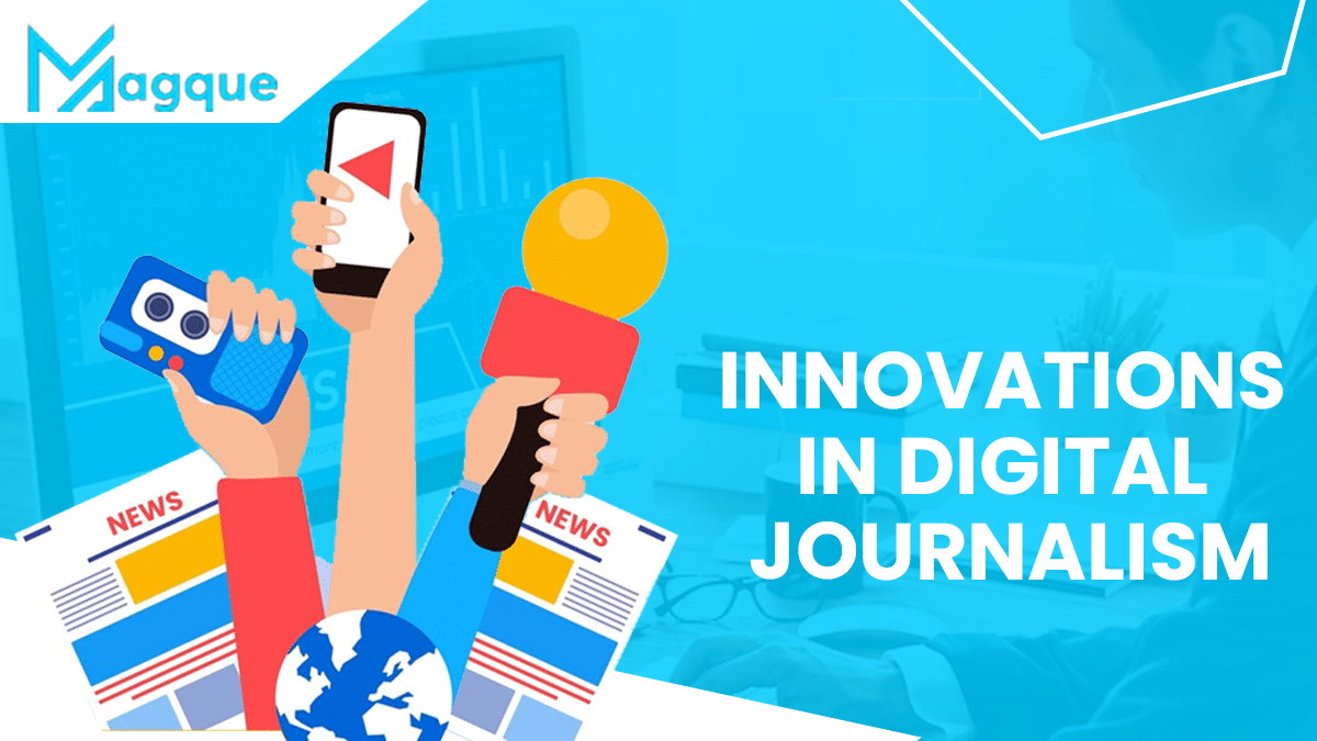 Innovations in Digital Journalism