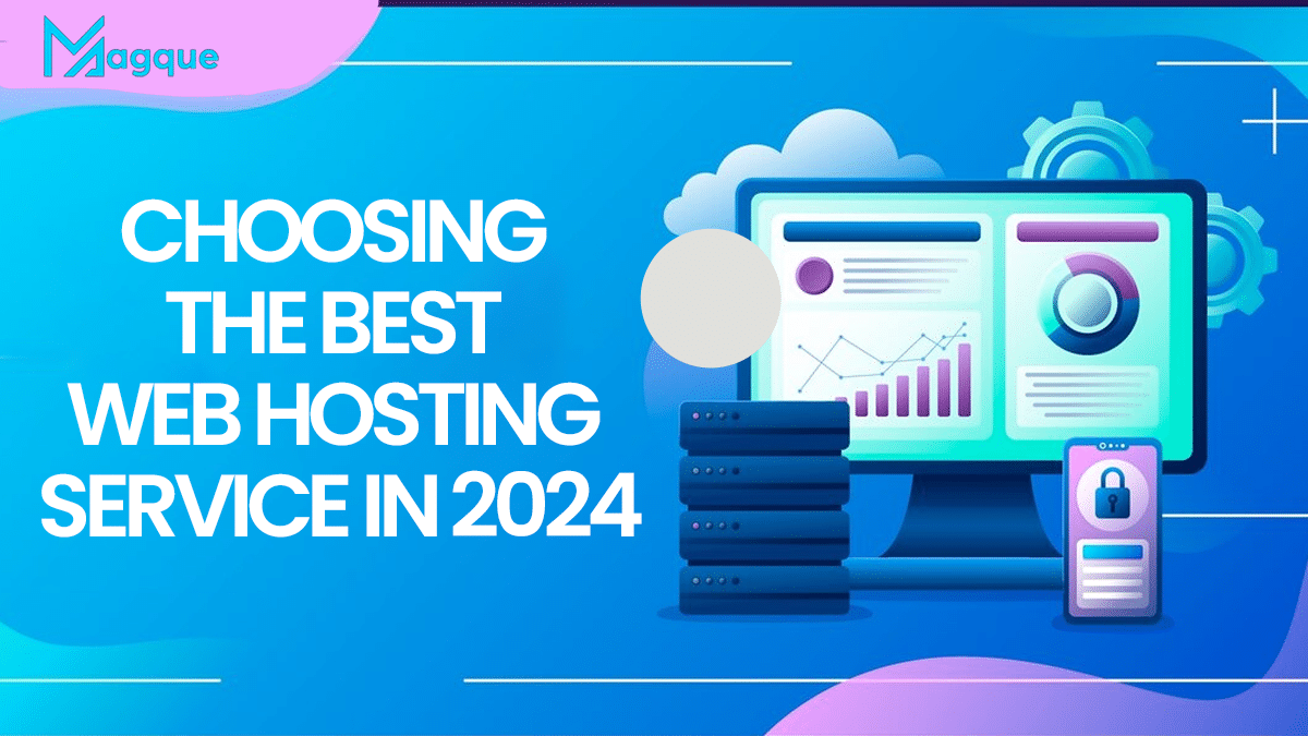 Choosing the Best Web Hosting Service in 2024