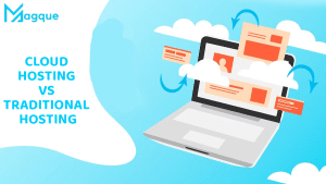 Read more about the article Cloud Hosting vs Traditional Hosting