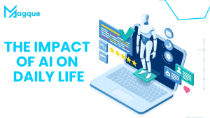 Read more about the article The Impact of AI on Daily Life