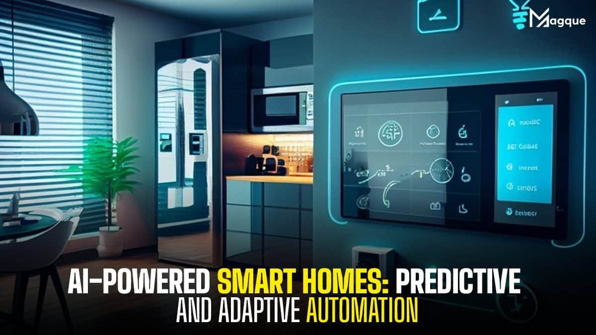 AI-Powered Smart Homes Predictive and Adaptive Automation