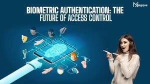 Read more about the article Biometric Authentication The Future of Access Control