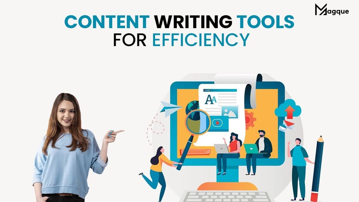 You are currently viewing Content Writing Tools for Efficiency