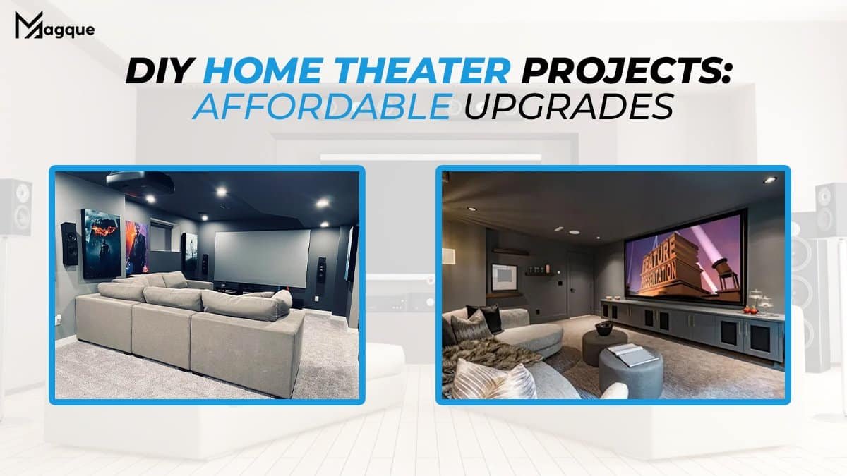 Read more about the article DIY Home Theater Projects Affordable Upgrades