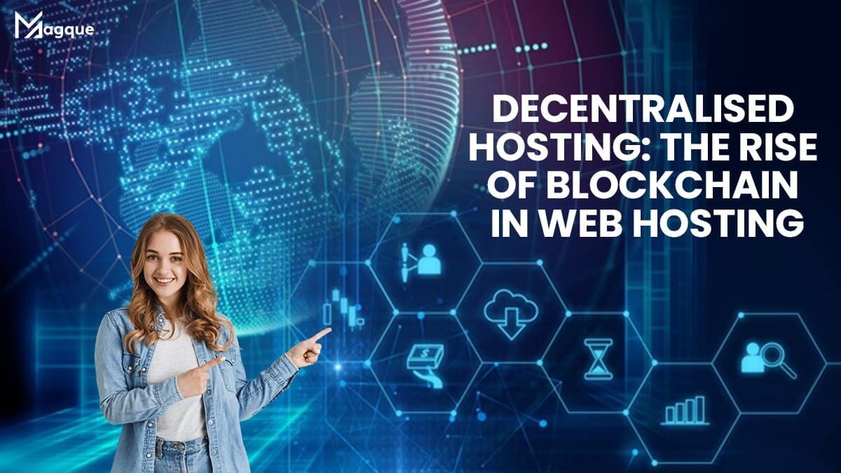 Decentralised Hosting The Rise of Blockchain in Web Hosting