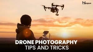 Read more about the article Drone Photography Tips and Tricks
