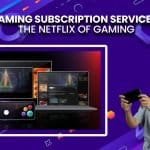 Gaming Subscription Services