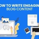 How to Write Engaging Blog Content
