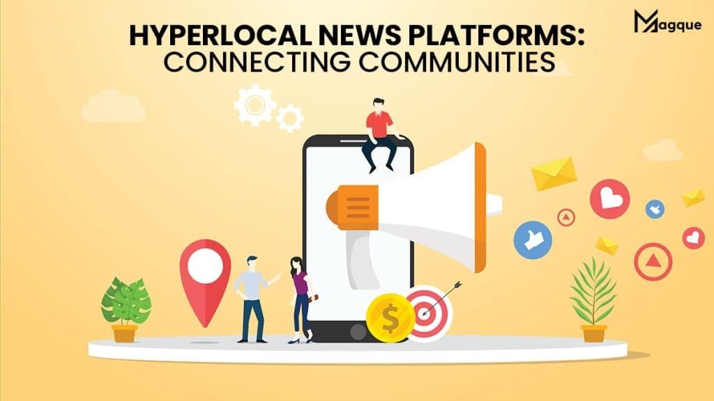 Hyperlocal News Platforms