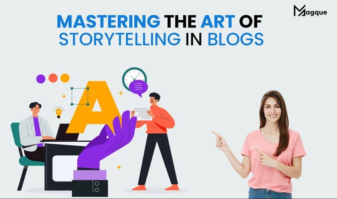Read more about the article Mastering the Art of Storytelling in Blogs