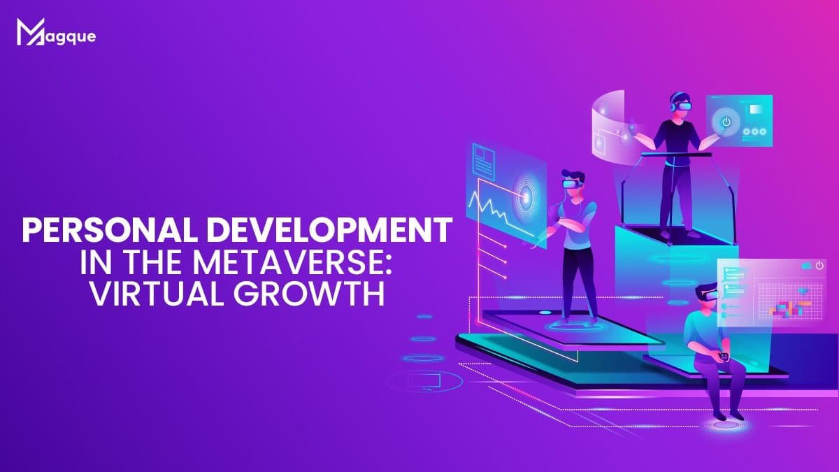 Read more about the article Personal Development in the Metaverse Virtual Growth