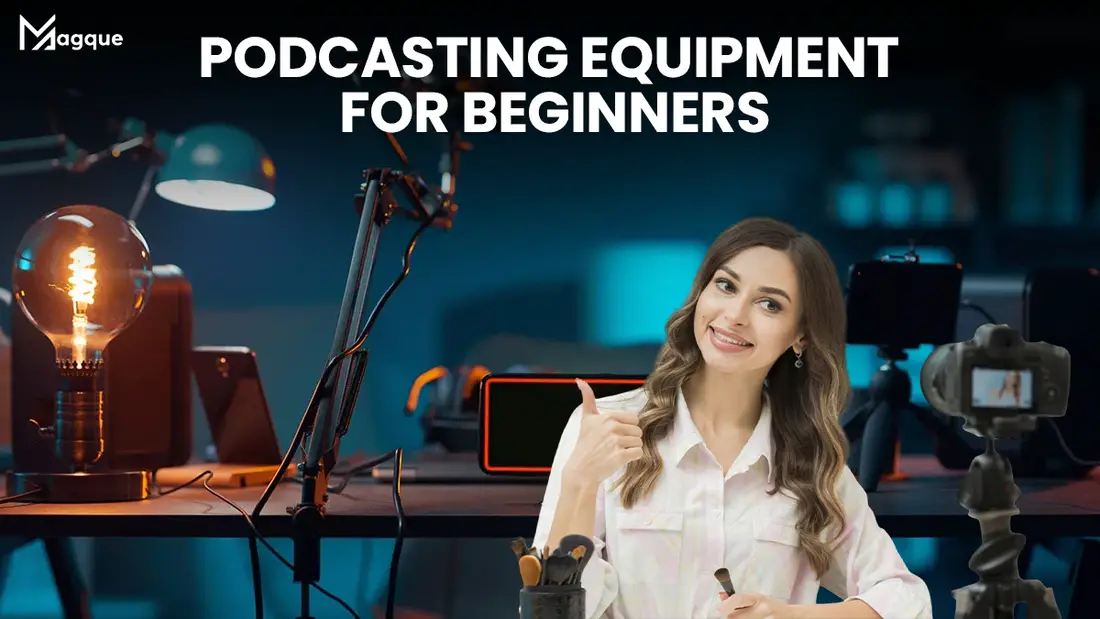 Read more about the article Podcasting Equipment for Beginners