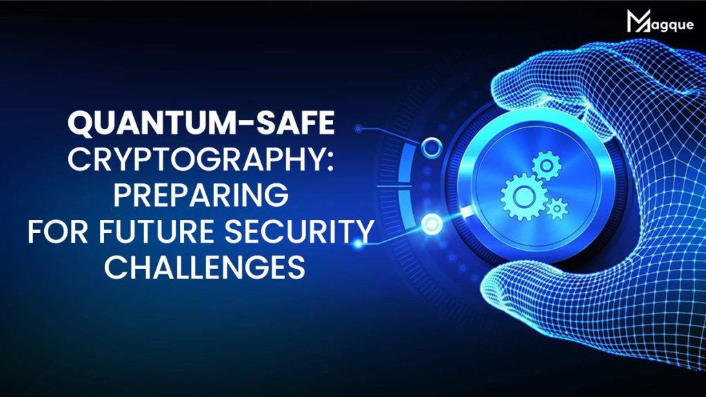 Quantum-Safe Cryptography