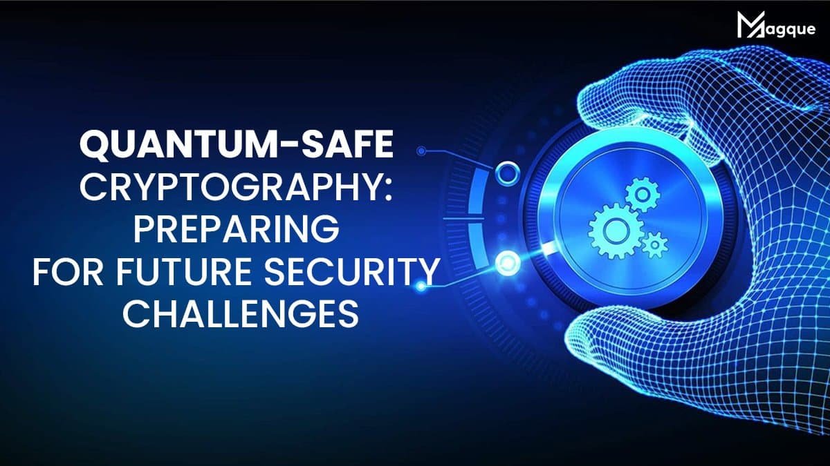 Quantum-Safe Cryptography Preparing for Future Security Challenges