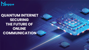 Read more about the article Quantum Internet Securing the Future of Online Communication