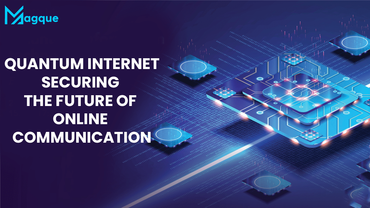 Read more about the article Quantum Internet Securing the Future of Online Communication