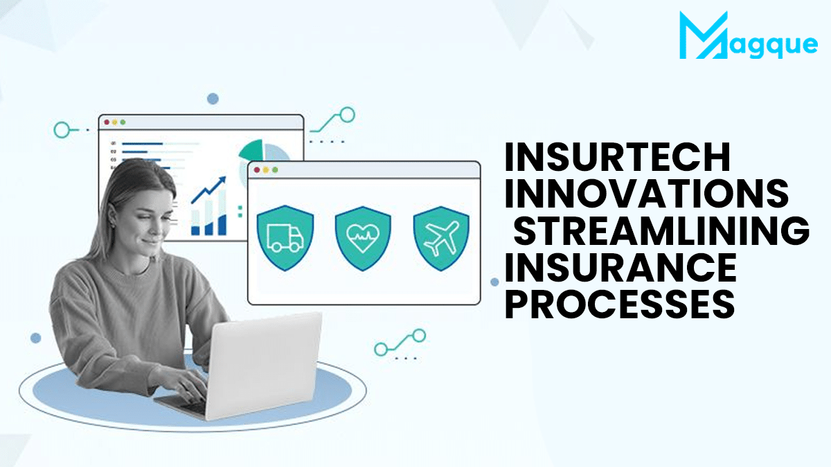 Read more about the article Insurtech Innovations Streamlining Insurance Processes