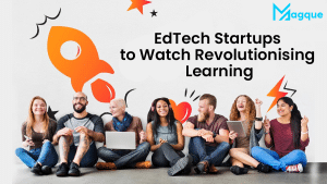 Read more about the article EdTech Startups to Watch Revolutionising Learning