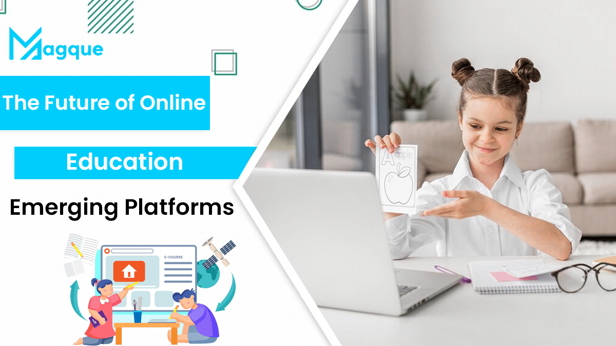 You are currently viewing The Future of Online Education Emerging Platforms