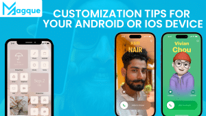 Read more about the article Customization Tips for Your Android or iOS Device
