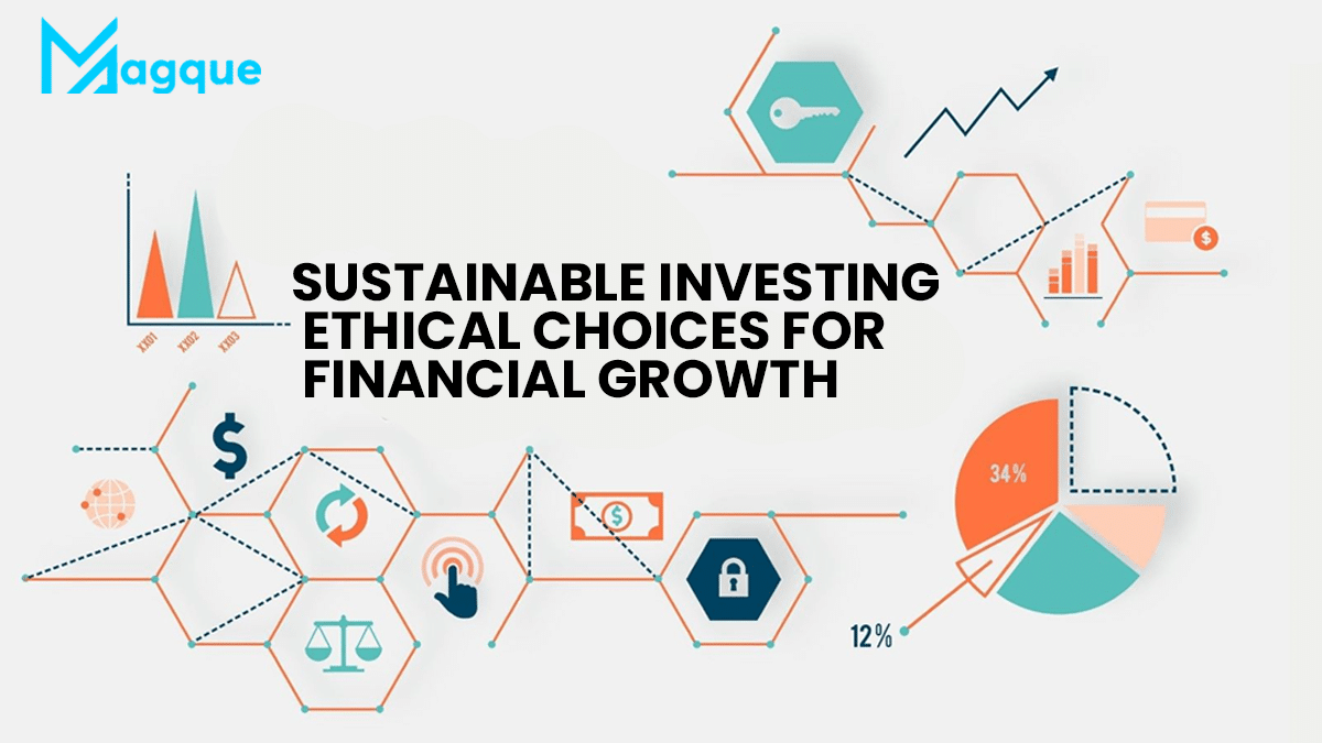 Sustainable Investing Ethical Choices for Financial Growth