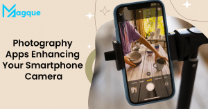 Read more about the article Photography Apps Enhancing Your Smartphone Camera