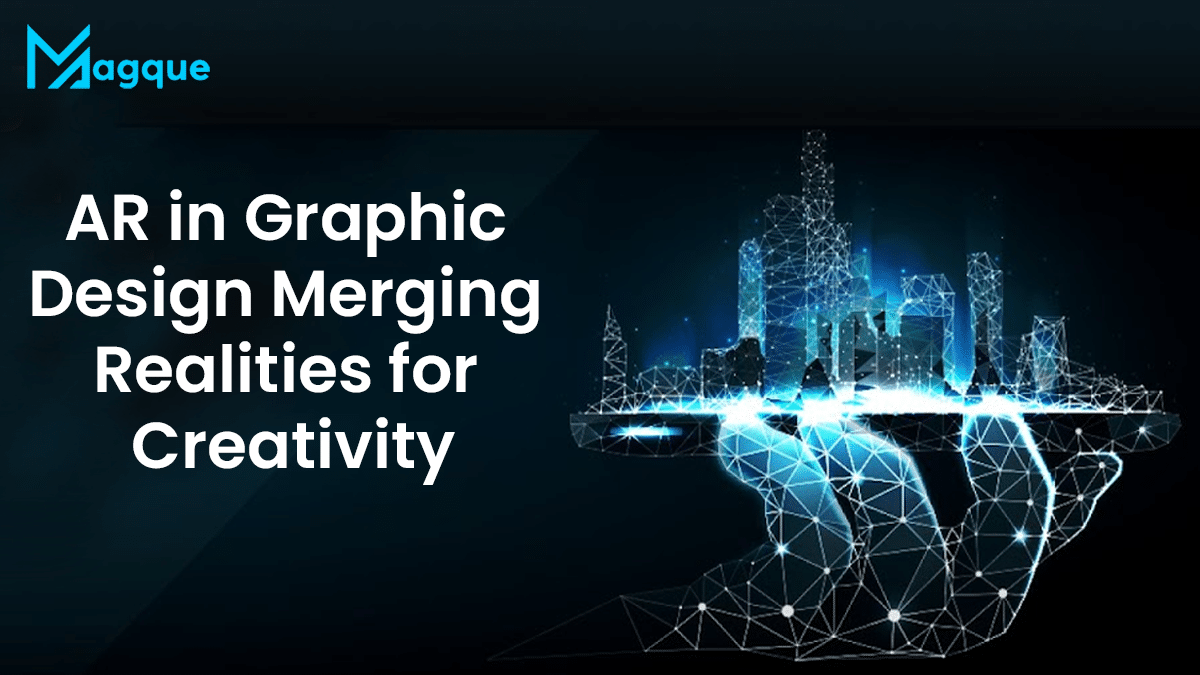 Read more about the article AR in Graphic Design Merging Realities for Creativity