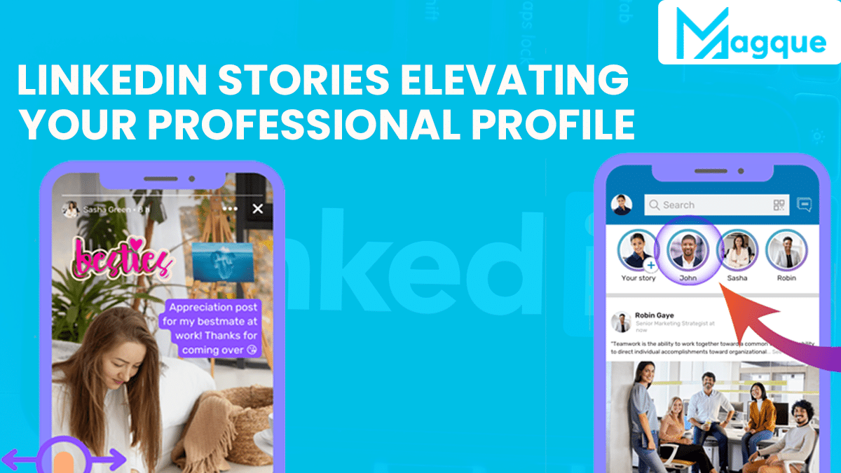 LinkedIn Stories Elevating Your Professional Profile