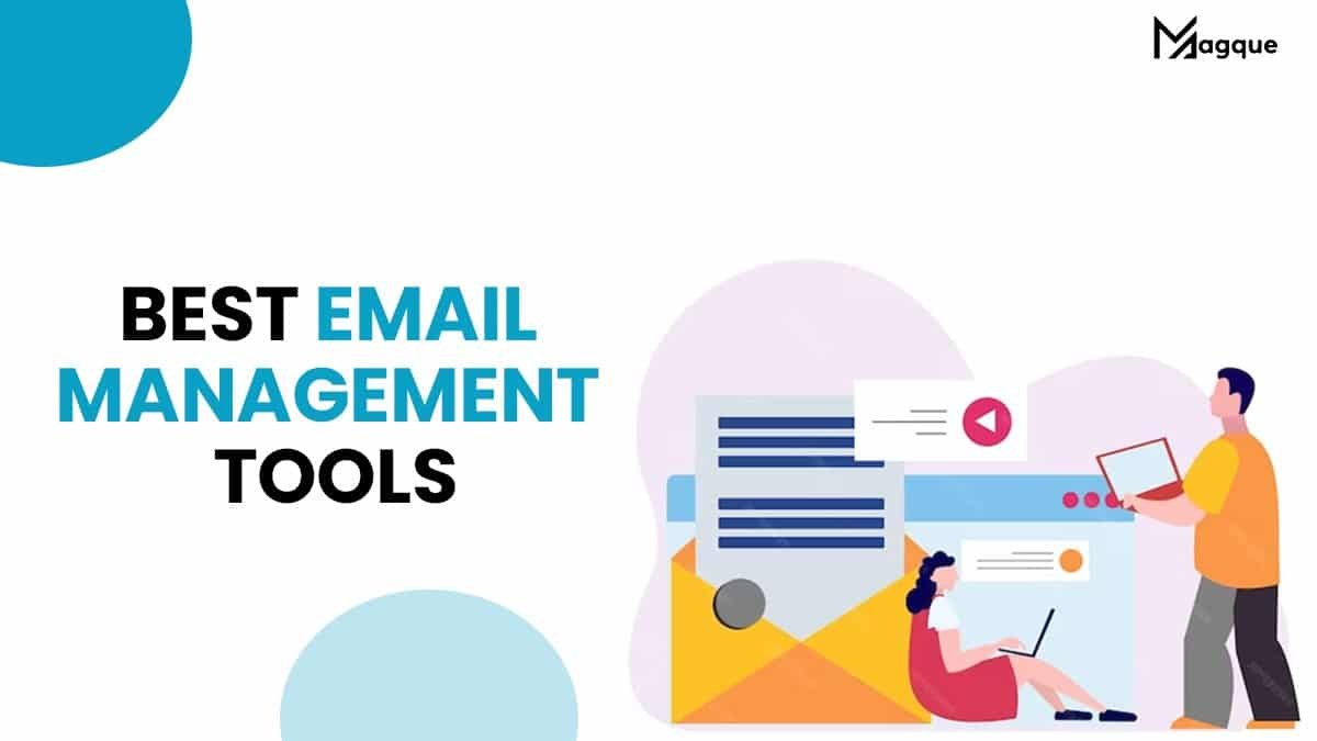 You are currently viewing Best Email Management Tools