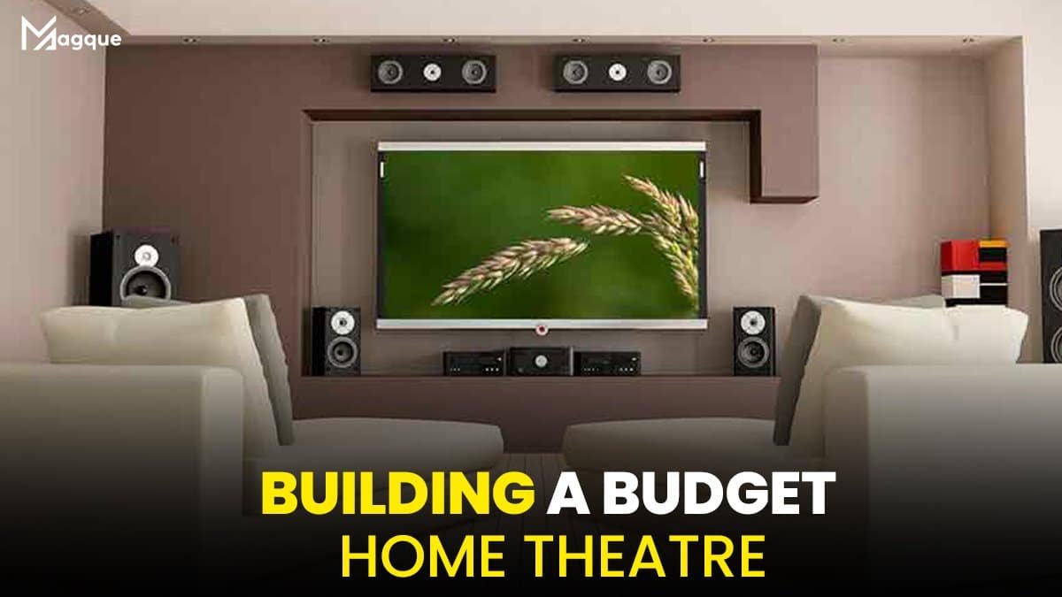Building a Budget Home Theatre