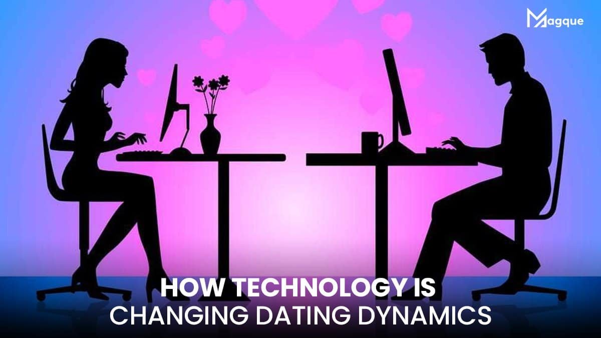 How Technology is Changing Dating Dynamics