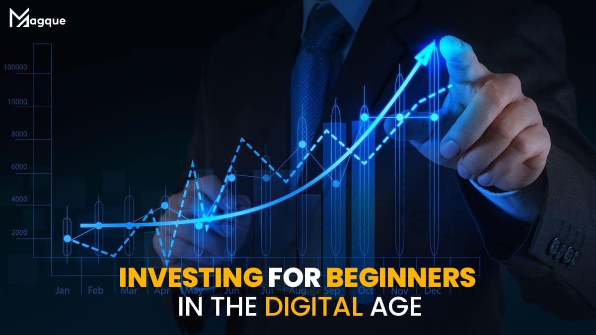 Investing for Beginners in the Digital Age