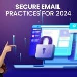 Secure Email Practices