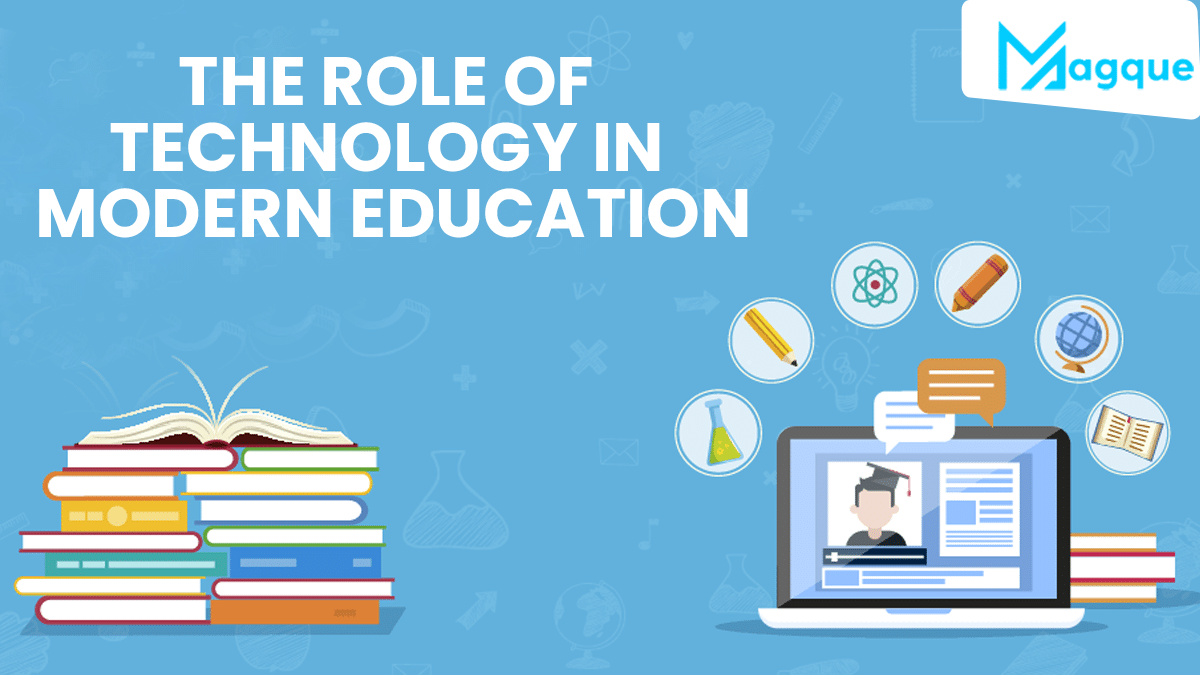 You are currently viewing The Role of Technology in Modern Education
