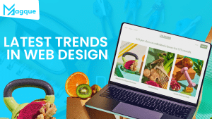 Read more about the article Latest Trends in Web Design
