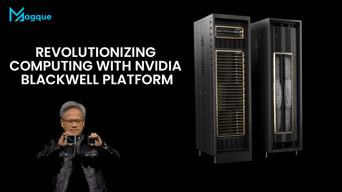 Revolutionizing Computing with NVIDIA Blackwell Platform