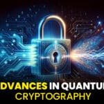 Advances in Quantum Cryptography