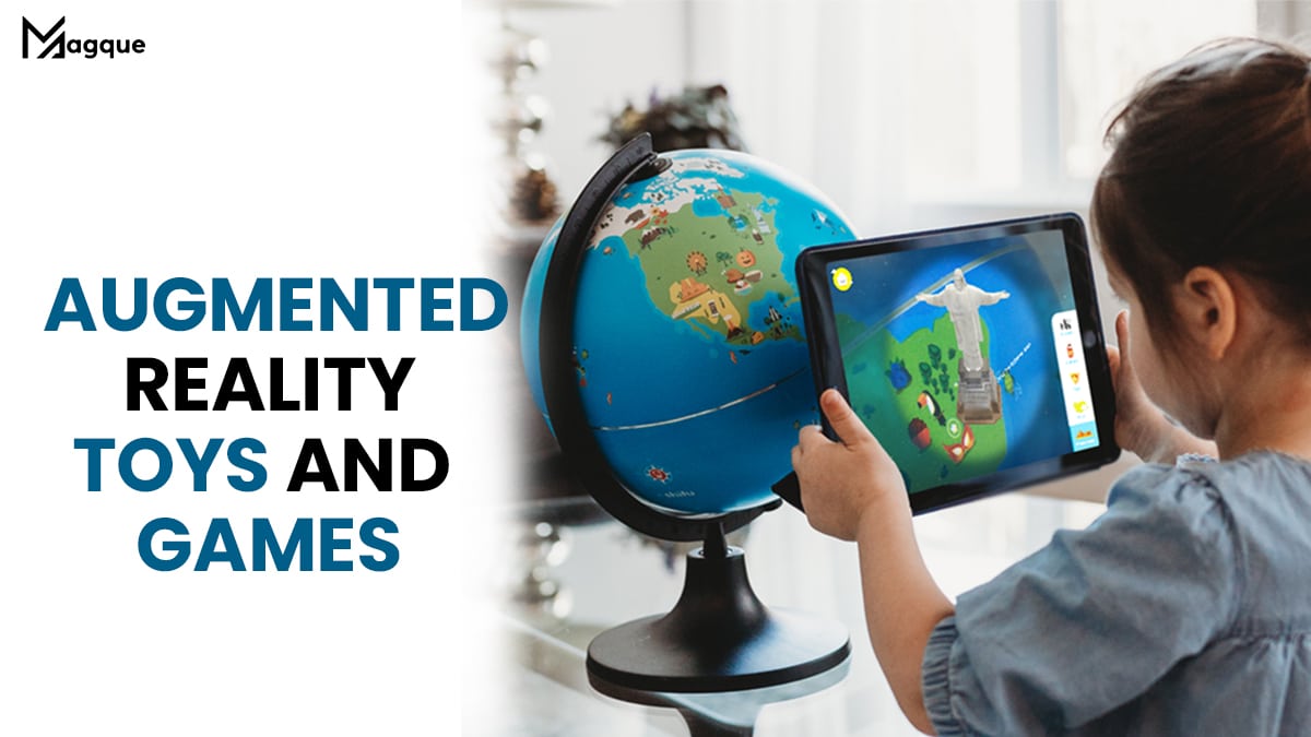 Read more about the article Augmented Reality Toys and Games