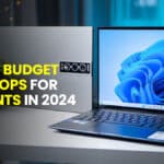 Best Budget Laptops for Students in 2024