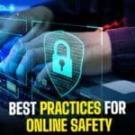 Best Practices for Online Safety