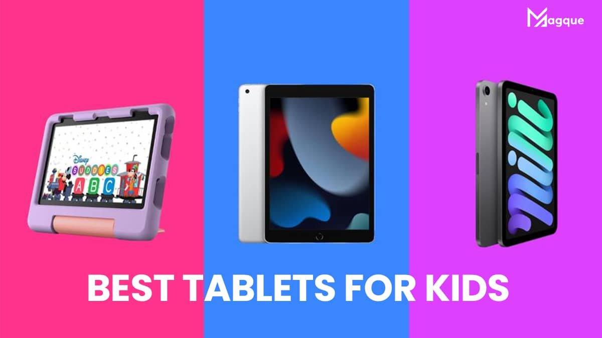 Read more about the article Best Tablets for Kids