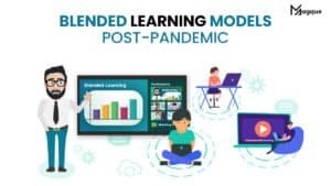 Read more about the article Blended Learning Models Post-Pandemic