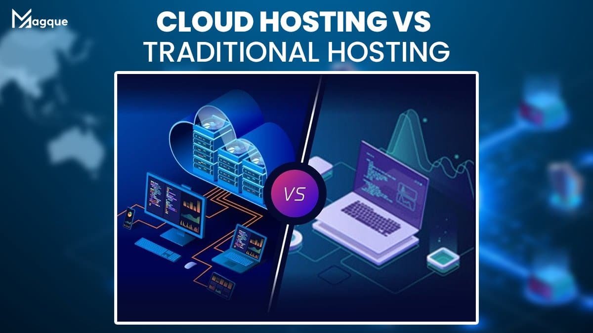 How is Cloud Hosting Different from Traditional Hosting