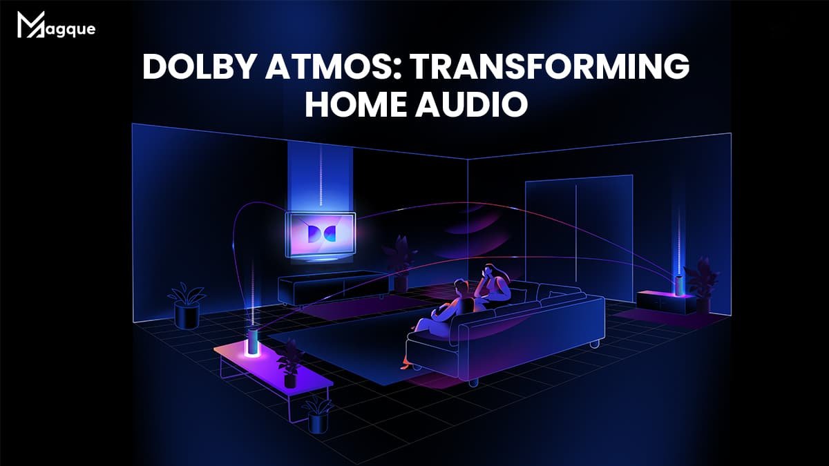 Read more about the article Dolby Atmos: Transforming Home Audio